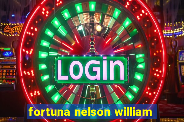 fortuna nelson william